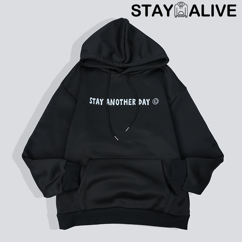 'STAY ANOTHER DAY' UNISEX HOODIE/CREWNECK