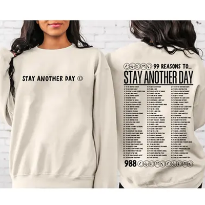 'STAY ANOTHER DAY' UNISEX CREWNECK