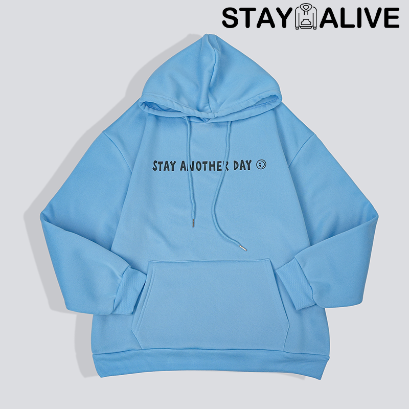 'STAY ANOTHER DAY' UNISEX HOODIE/CREWNECK