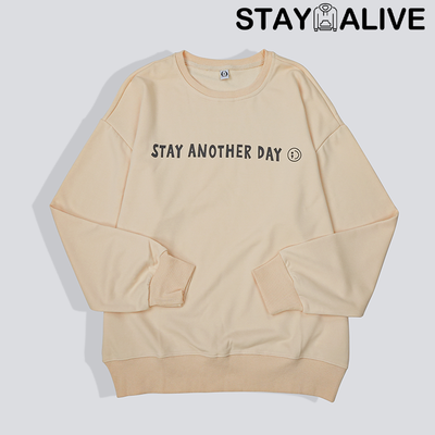 'STAY ANOTHER DAY' UNISEX HOODIE/CREWNECK