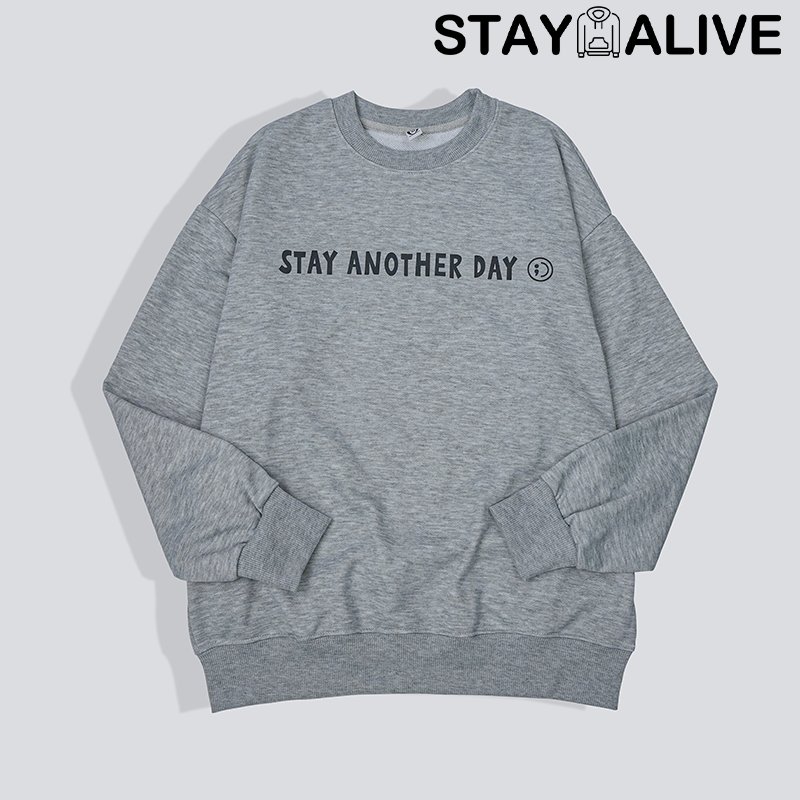 'STAY ANOTHER DAY' UNISEX CREWNECK