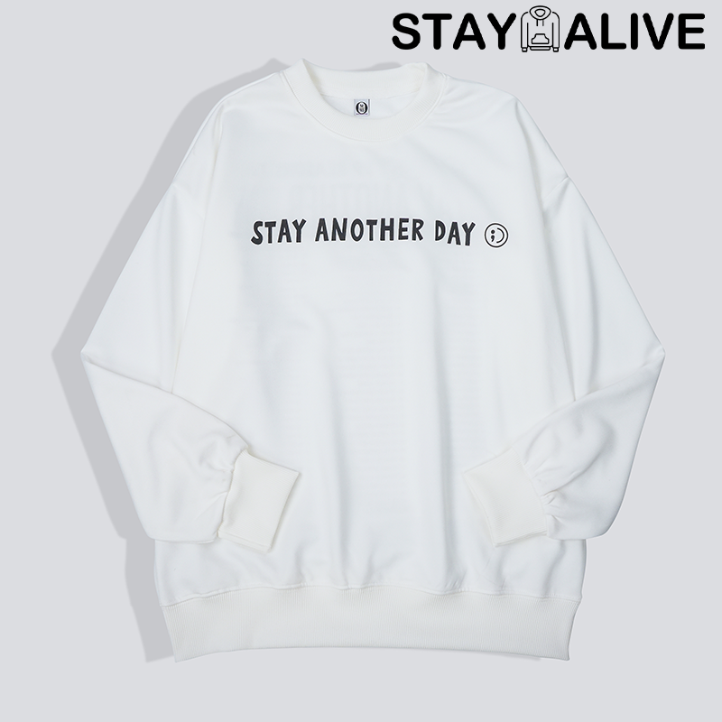 'STAY ANOTHER DAY' UNISEX CREWNECK