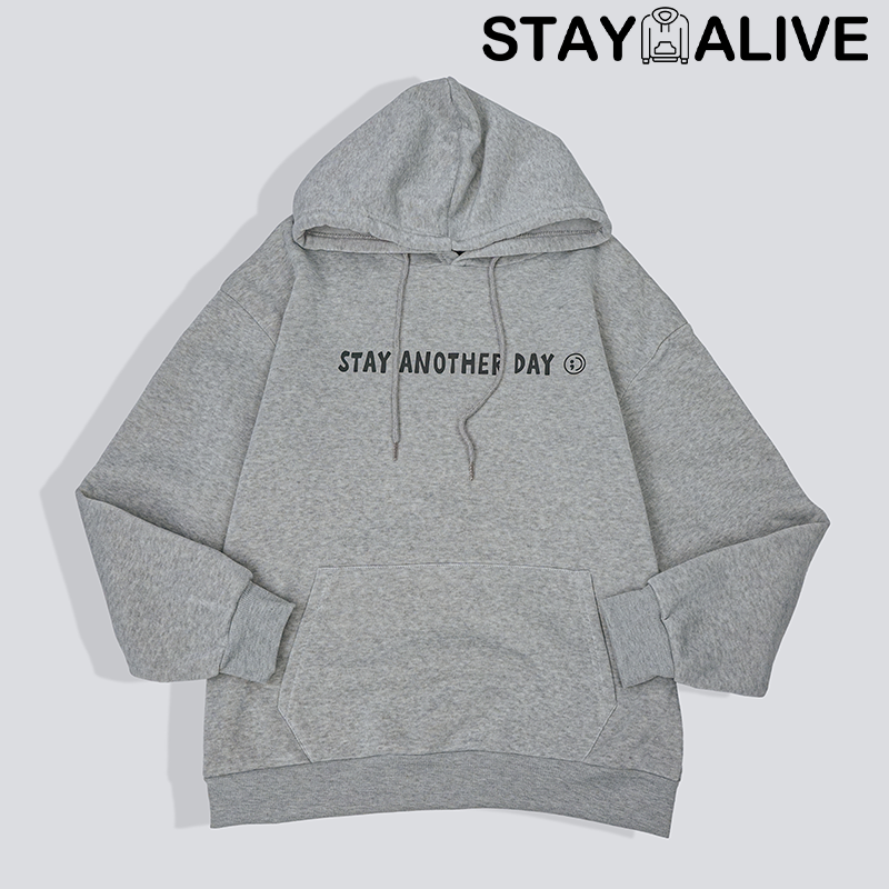 'STAY ANOTHER DAY' UNISEX HOODIE/CREWNECK