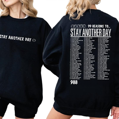 'STAY ANOTHER DAY' UNISEX HOODIE/CREWNECK