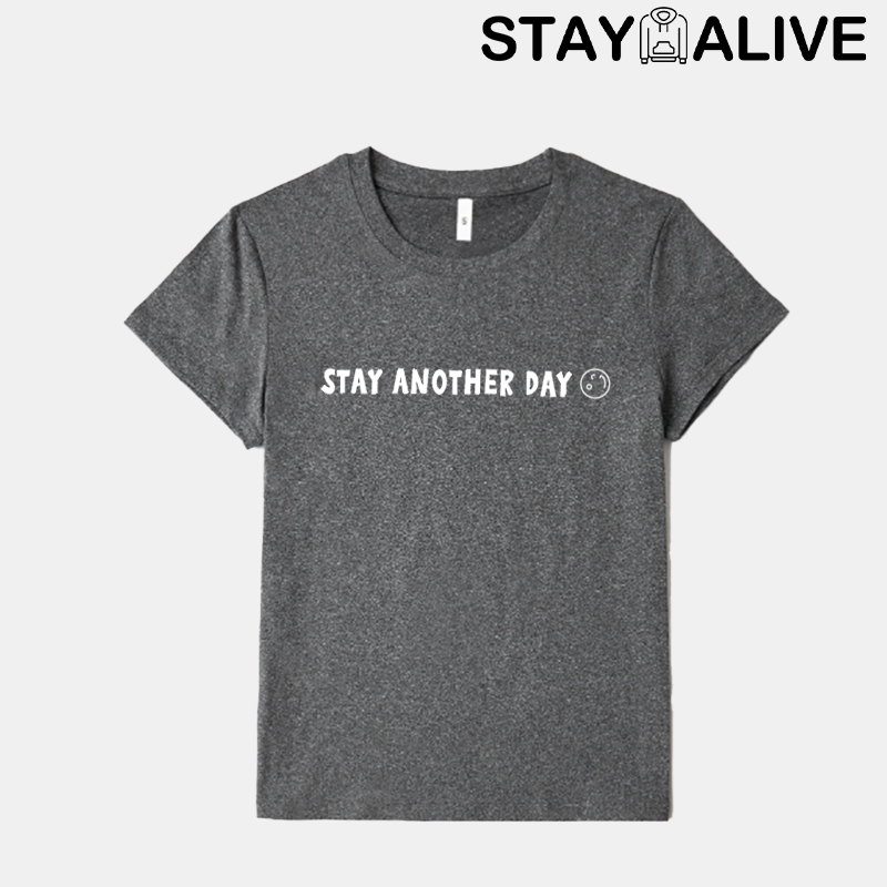 'STAY ANOTHER DAY' UNISEX T-SHIRT