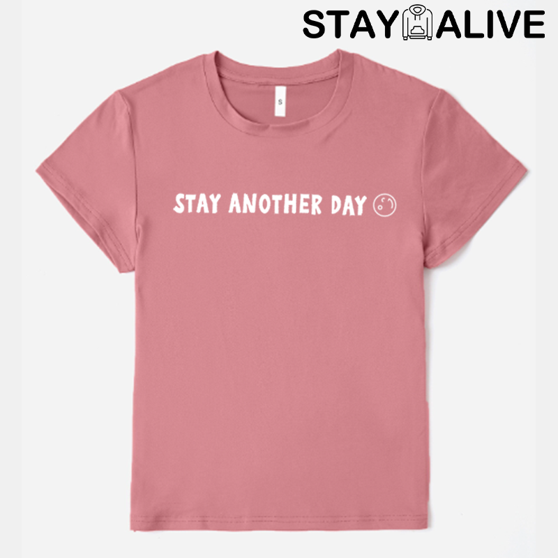 'STAY ANOTHER DAY' UNISEX T-SHIRT